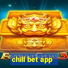 chill bet app